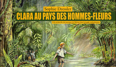 Lecture indonésienne : "Clara au pays des hommes fleurs" de Sophie Dressler