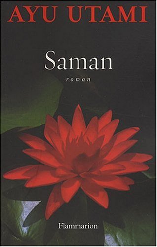 Lecture indonésienne : “Saman” de Ayu Utami