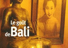 "Le goût de Bali", textes choisis Sébastien Ortiz