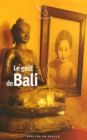 "Le goût de Bali", textes choisis Sébastien Ortiz